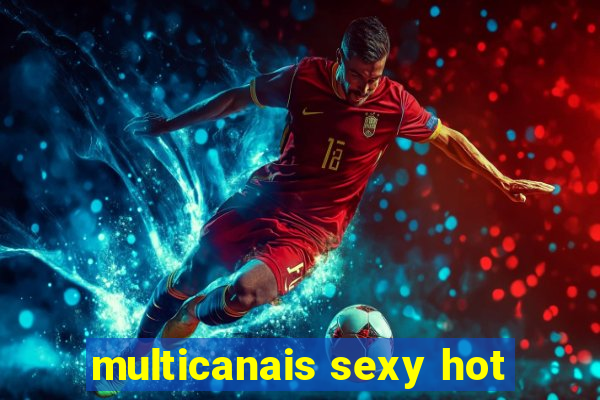 multicanais sexy hot